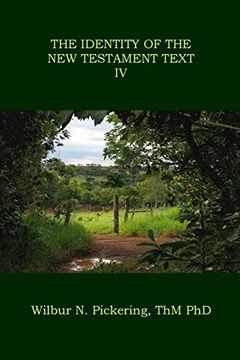 portada The Identity of the new Testament Text iv (en Inglés)