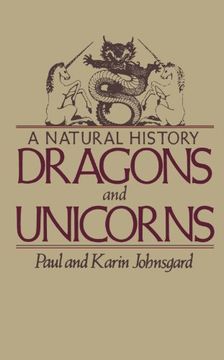 portada Dragons and Unicorns: A Natural History (en Inglés)
