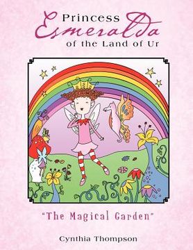 portada princess esmeralda of the land of ur: "the magical garden" (in English)
