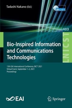 portada Bio-Inspired Information and Communications Technologies: 13th Eai International Conference, Bict 2021, Virtual Event, September 1-2, 2021, Proceeding