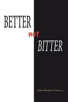 portada Better Not Bitter (en Inglés)