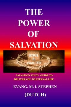 portada The Power of Salvation: Salvation study guide to deliver you to eternal life (en Inglés)