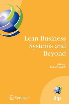 portada lean business systems and beyond: first ifip tc 5 advanced production management systems conference (apms 2006), wroclaw, poland, september 18-20, 200 (en Inglés)