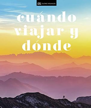 portada Cuándo Viajar y Dónde: Los Mejores Destinos del Mundo mes a mes (Estilo de Vida) (in Spanish)