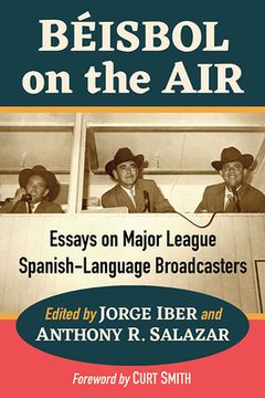 portada Beisbol on the Air: Essays on Major League Spanish-Language Broadcasters (en Inglés)