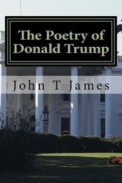 portada The Poetry of Donald Trump (en Inglés)