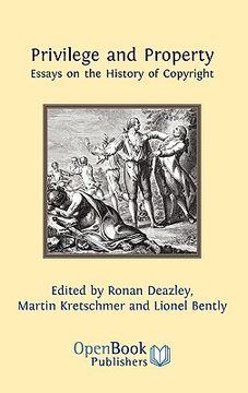 portada privilege and property. essays on the history of copyright (en Inglés)