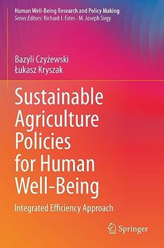 portada Sustainable Agriculture Policies for Human Well-Being: Integrated Efficiency Approach (en Inglés)
