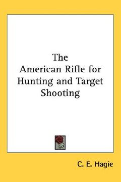 portada the american rifle for hunting and target shooting (en Inglés)
