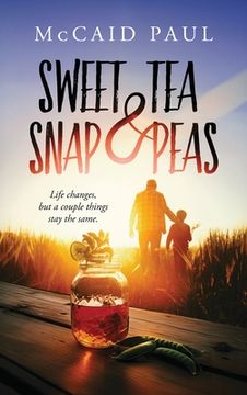portada Sweet Tea & Snap Peas (en Inglés)