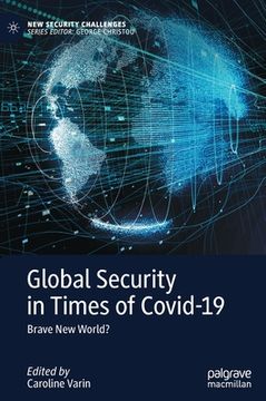 portada Global Security in Times of Covid-19: Brave New World? (en Inglés)