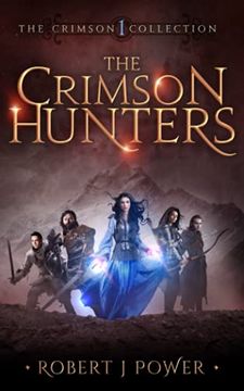 portada The Crimson Hunters: A Dellerin Tale: 1 (The Crimson Collection) (en Inglés)