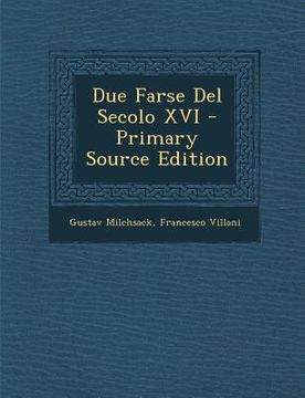 portada Due Farse del Secolo XVI (in Italian)