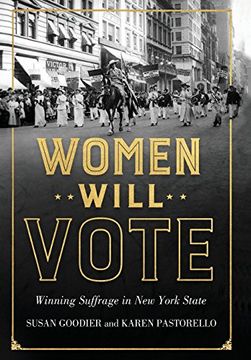 portada Women Will Vote: Winning Suffrage in New York State (en Inglés)