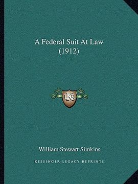portada a federal suit at law (1912) (en Inglés)