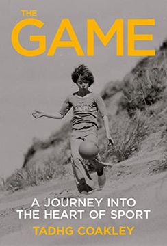 portada The Game: A Journey Into the Heart of Sport (en Inglés)