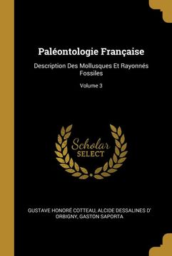 portada Paléontologie Française: Description des Mollusques et Rayonnés Fossiles; Volume 3 