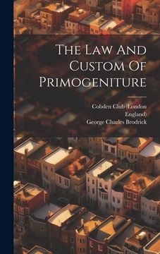 portada The Law And Custom Of Primogeniture (in English)