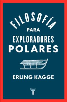 portada FILOSOFIA PARA EXPLORADORES POLARES (in Spanish)