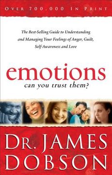 portada Emotions: Can you Trust Them? The Best-Selling Guide to Understanding and Managing Your Feelings of Anger, Guilt, Self-Awareness and Love (en Inglés)
