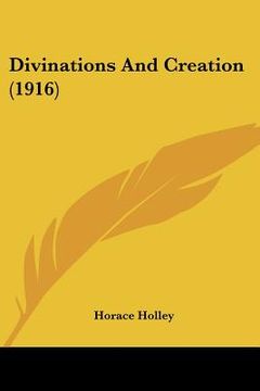 portada divinations and creation (1916) (in English)