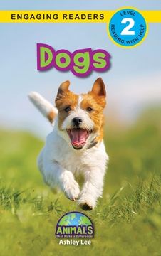 portada Dogs: Animals That Make a Difference! (Engaging Readers, Level 2) (en Inglés)