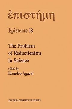 portada the problem of reductionism in science: (colloquium of the swiss society of logic and philosophy of science, zurich, may 18 19, 1990) (en Inglés)