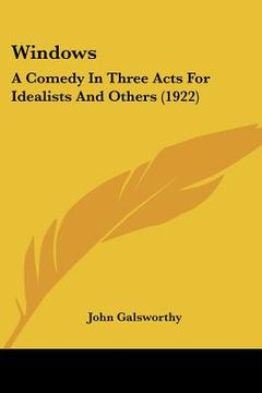 portada windows: a comedy in three acts for idealists and others (1922)