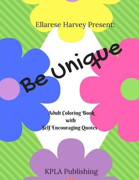portada Be Unique - Adult Coloring Book with Self Encouraging Quotes (in English)
