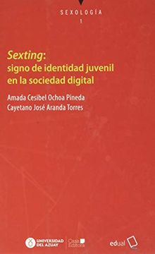 portada Sexting: Signo de Identidad Juvenil en la Sociedad Digital (in Spanish)