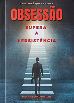 portada Obsessão Supera a Persistência (in Portuguese)