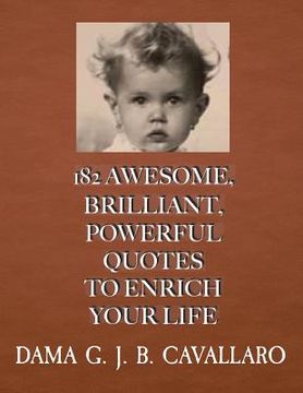 portada 182 Awesome, Brilliant, Powerful Quotes to Enrich Your Life (in English)