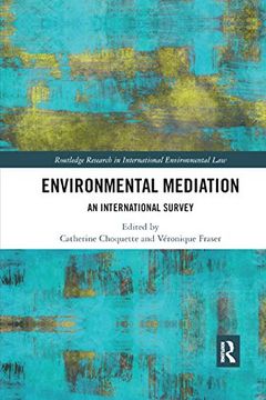 portada Environmental Mediation: An International Survey (Routledge Research in International Environmental Law) (en Inglés)