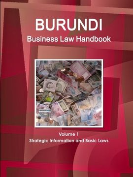 portada Burundi Business Law Handbook Volume 1 Strategic Information and Basic Laws (en Inglés)