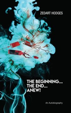 portada The Beginning... The End... Anew! (en Inglés)