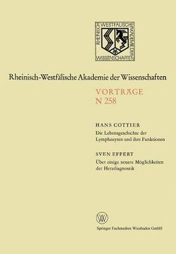 portada Die Lebensgeschichte Der Lymphozyten Und Ihre Funktionen. Über Einige Neuere Möglichkeiten Der Herzdiagnostik (en Alemán)