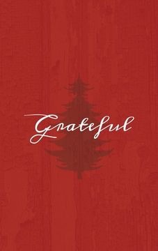 portada Grateful: A Red Hardcover Decorative Book for Decoration with Spine Text to Stack on Bookshelves, Decorate Coffee Tables, Christ