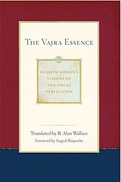 portada The Vajra Essence: Dudjom Lingpa's Visions of the Great Perfection Volume 3