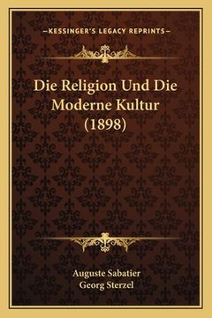 portada Die Religion Und Die Moderne Kultur (1898) (en Alemán)