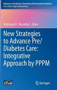 portada new strategies to advance pre/diabetes care: integrative approach by pppm (en Inglés)