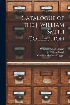 portada Catalogue of the J. William Smith Collection