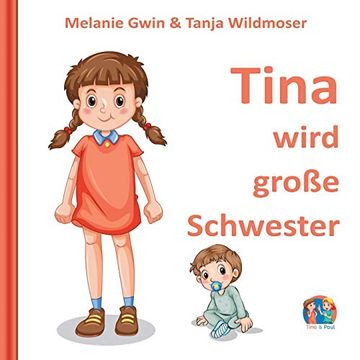 portada Tina Wird Große Schwester (Tina & Paul (3)) (en Alemán)