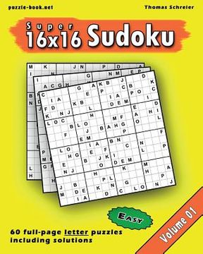 portada 16x16 Super Sudoku: Easy 16x16 Full-page Alphabet Sudoku, Vol. 1 (en Inglés)