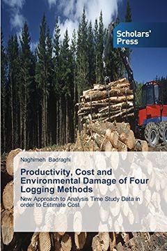 portada Productivity, Cost and Environmental Damage of Four  Logging Methods