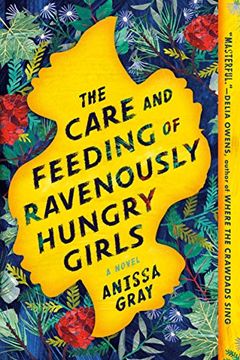 portada The Care and Feeding of Ravenously Hungry Girls (in English)