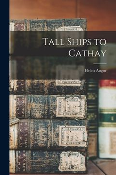 portada Tall Ships to Cathay (in English)