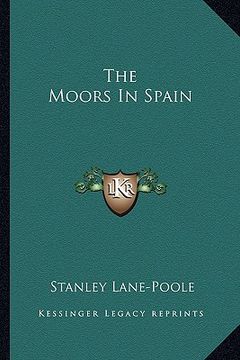 portada the moors in spain (en Inglés)