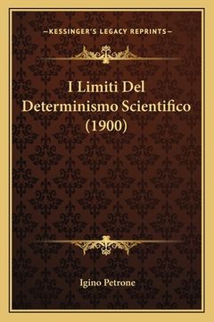 portada I Limiti Del Determinismo Scientifico (1900) (in Italian)