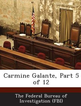 portada Carmine Galante, Part 5 of 12 (en Inglés)