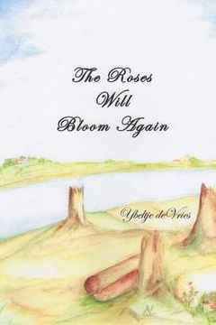 portada The Roses Will Bloom Again (in English)